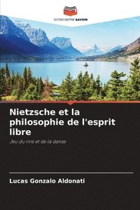 bokomslag Nietzsche et la philosophie de l'esprit libre