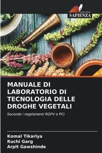 bokomslag Manuale Di Laboratorio Di Tecnologia Delle Droghe Vegetali