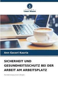 bokomslag Sicherheit Und Gesundheitsschutz Bei Der Arbeit Am Arbeitsplatz