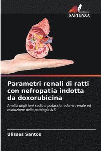 bokomslag Parametri renali di ratti con nefropatia indotta da doxorubicina