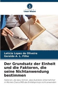 bokomslag Der Grundsatz der Einheit und die Faktoren, die seine Nichtanwendung bestimmen