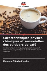 bokomslag Caractristiques physico-chimiques et sensorielles des cultivars de caf