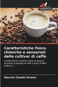 bokomslag Caratteristiche fisico-chimiche e sensoriali delle cultivar di caff