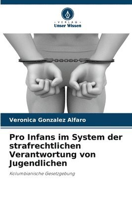 bokomslag Pro Infans im System der strafrechtlichen Verantwortung von Jugendlichen