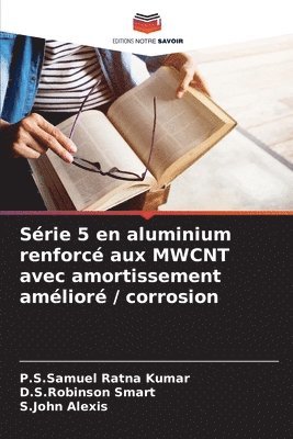 Srie 5 en aluminium renforc aux MWCNT avec amortissement amlior / corrosion 1