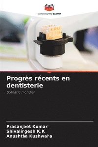 bokomslag Progrs rcents en dentisterie