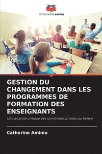bokomslag Gestion Du Changement Dans Les Programmes de Formation Des Enseignants
