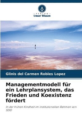 bokomslag Managementmodell fr ein Lehrplansystem, das Frieden und Koexistenz frdert