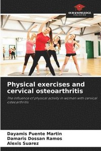 bokomslag Physical exercises and cervical osteoarthritis