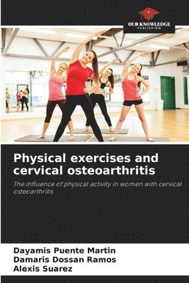 Physical exercises and cervical osteoarthritis 1