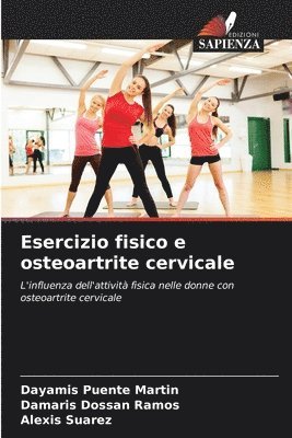 Esercizio fisico e osteoartrite cervicale 1
