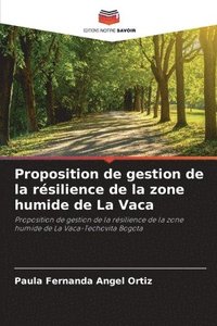 bokomslag Proposition de gestion de la rsilience de la zone humide de La Vaca