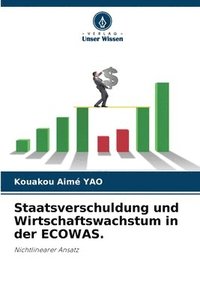 bokomslag Staatsverschuldung und Wirtschaftswachstum in der ECOWAS.