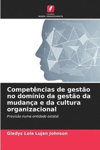 bokomslag Competncias de gesto no domnio da gesto da mudana e da cultura organizacional