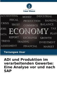 bokomslag ADI und Produktion im verarbeitenden Gewerbe