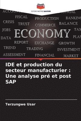 IDE et production du secteur manufacturier 1