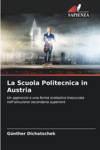 bokomslag La Scuola Politecnica in Austria