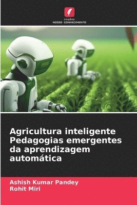 Agricultura inteligente Pedagogias emergentes da aprendizagem automtica 1