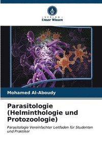 bokomslag Parasitologie (Helminthologie und Protozoologie)