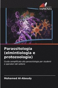 bokomslag Parassitologia (elmintiologia e protozoologia)