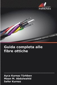 bokomslag Guida completa alle fibre ottiche