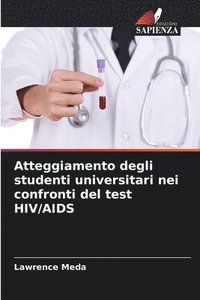 bokomslag Atteggiamento degli studenti universitari nei confronti del test HIV/AIDS