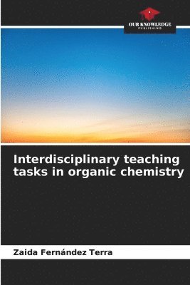 Interdisciplinary teaching tasks in organic chemistry 1