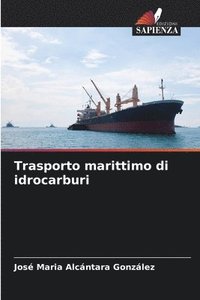 bokomslag Trasporto marittimo di idrocarburi