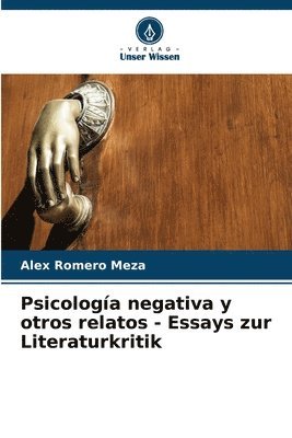 bokomslag Psicologa negativa y otros relatos - Essays zur Literaturkritik