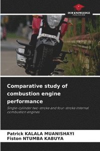 bokomslag Comparative study of combustion engine performance