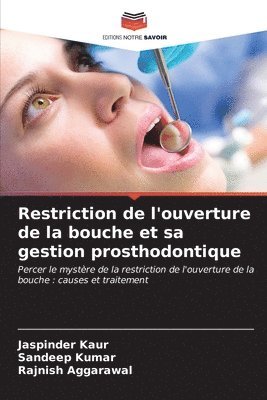 Restriction de l'ouverture de la bouche et sa gestion prosthodontique 1