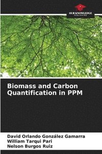 bokomslag Biomass and Carbon Quantification in PPM