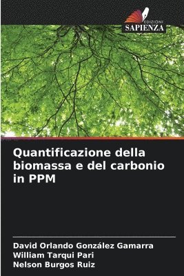 bokomslag Quantificazione della biomassa e del carbonio in PPM