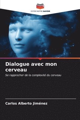 bokomslag Dialogue avec mon cerveau