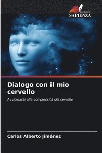 bokomslag Dialogo con il mio cervello