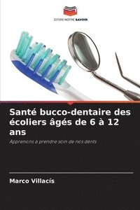 bokomslag Sant bucco-dentaire des coliers gs de 6  12 ans