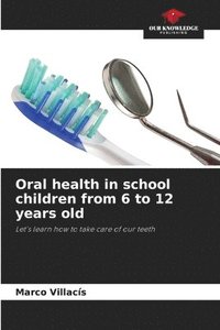 bokomslag Oral health in school children from 6 to 12 years old