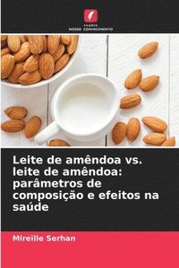 bokomslag Leite de amndoa vs. leite de amndoa