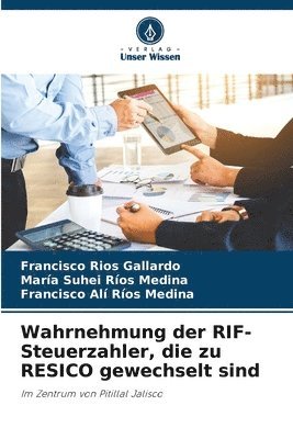 bokomslag Wahrnehmung der RIF-Steuerzahler, die zu RESICO gewechselt sind