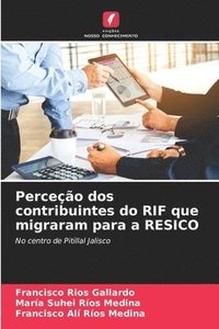 bokomslag Perceo dos contribuintes do RIF que migraram para a RESICO