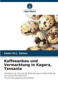 bokomslag Kaffeeanbau und Vermarktung in Kagera, Tansania