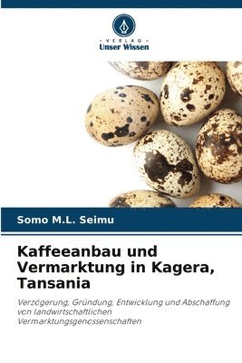 Kaffeeanbau und Vermarktung in Kagera, Tansania 1
