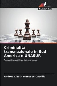 bokomslag Criminalit transnazionale in Sud America e UNASUR