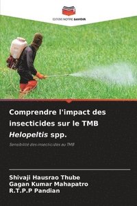 bokomslag Comprendre l'impact des insecticides sur le TMB Helopeltis spp.