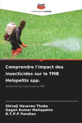 Comprendre l'impact des insecticides sur le TMB Helopeltis spp. 1