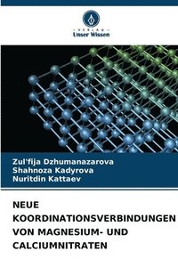 bokomslag Neue Koordinationsverbindungen Von Magnesium- Und Calciumnitraten