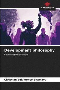 bokomslag Development philosophy