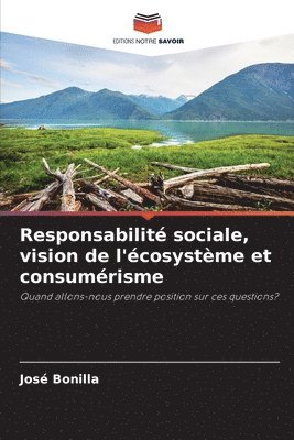 Responsabilit sociale, vision de l'cosystme et consumrisme 1