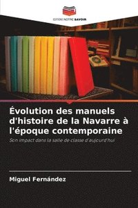 bokomslag volution des manuels d'histoire de la Navarre  l'poque contemporaine