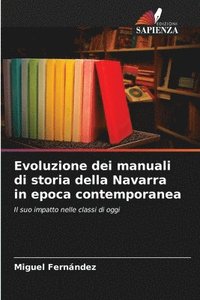 bokomslag Evoluzione dei manuali di storia della Navarra in epoca contemporanea